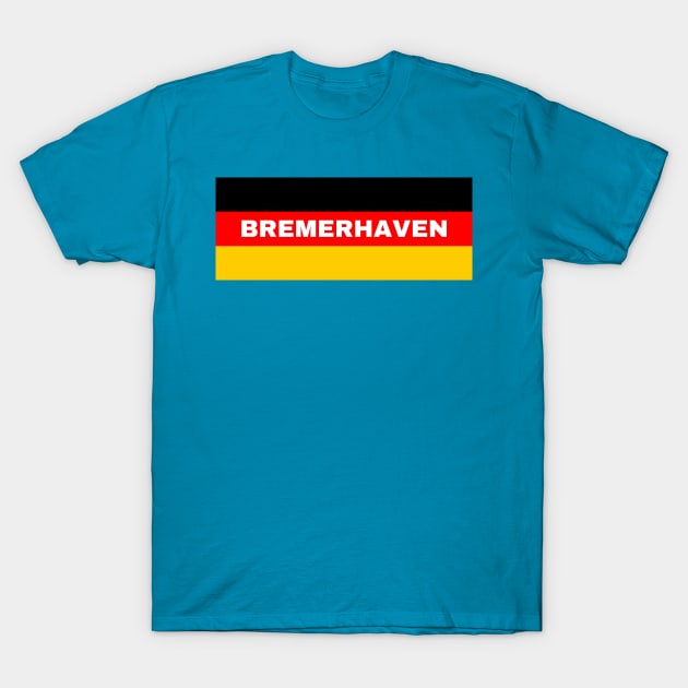 Bremerhaven City in German Flag T-Shirt by aybe7elf